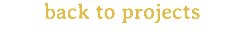 back to projects
